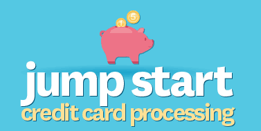 Jump Start Credit Card Processing